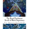 The Royal Parchment Scroll of Black Supremacy
