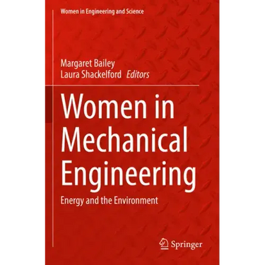 Women in Mechanical Engineering: Energy and the Environment