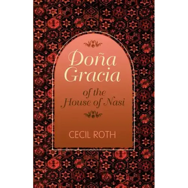 Dona Gracia of the House of Nasi