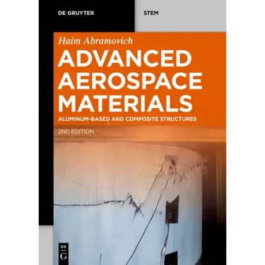 Advanced Aerospace Materials: Aluminum-Based and Composite Structures