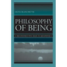 Philosophy of Being: A Reconstructive Essay in Metaphysics
