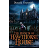 The Secrets of Hawthorne House