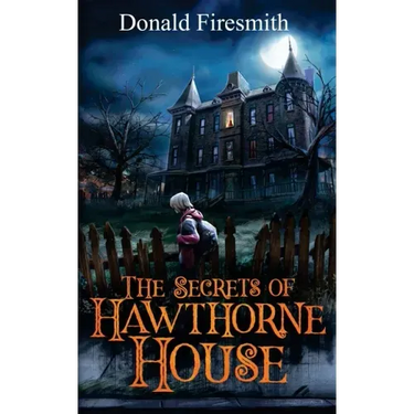 The Secrets of Hawthorne House