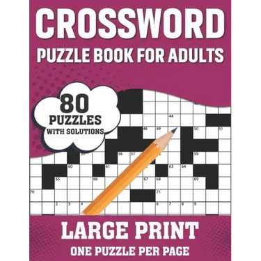 Crossword Puzzle Book For Adults: Relaxing 80 Large Print Crossword Puzzles Book With Solution For Puzzle Fans Adults Seniors Men Women To Make Their