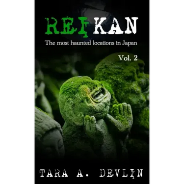Reikan: The most haunted locations in Japan: Volume Two