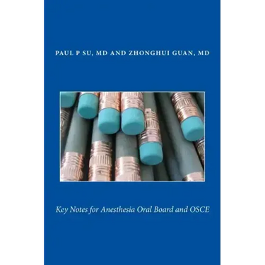 Key Notes for Anesthesia Oral Board and OSCE
