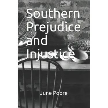 Southern Prejudice and Injustice