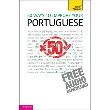 50 Ways to Improve your Portuguese: Teach Yourself