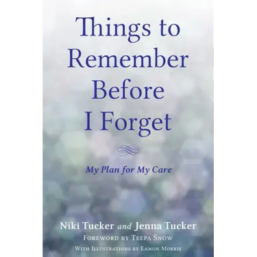 Things To Remember Before I Forget
