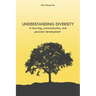 Understanding Diversity: in Learning, Communication, and Personal Development