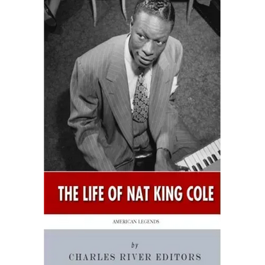 American Legends: The Life of Nat King Cole
