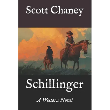 Schillinger: A Western Novel