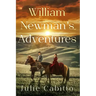 William Newman's Adventures