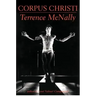 Corpus Christi: A Play