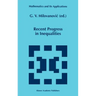 Recent Progress in Inequalities