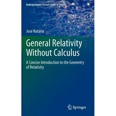 General Relativity Without Calculus: A Concise Introduction to the Geometry of Relativity