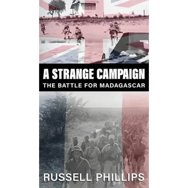 A Strange Campaign: The Battle for Madagascar