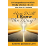 How Will I Know the Way