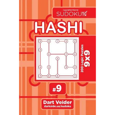 Sudoku Hashi - 200 Logic Puzzles 9x9 (Volume 9)