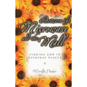 Between the Microwave and the Mall: Finding God in Everyday Places