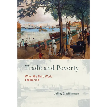 Trade and Poverty: When the Third World Fell Behind