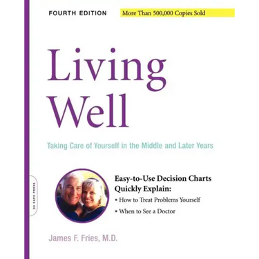Living Well: Taking Care of Yourself in the Middle and Later Years