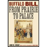 Buffalo Bill from Prairie to Palace