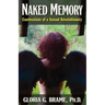 Naked Memory: Confessions of a Sexual Revolutionary