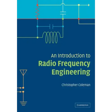 An Introduction to Radio Frequency Engineering