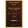 Fighting the Traffic in Young Girls: Or War on the White Slave Trade (1910)
