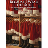 Because I Wear the Suit: Volume 2