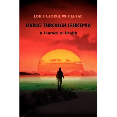 Living Through Leukemia: A Journey to Health