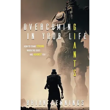 Overcoming Giants In Your Life