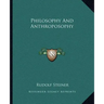 Philosophy and Anthroposophy