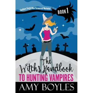 The Witch's Handbook to Hunting Vampires