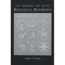 507 Mechanical Movements: Mechanisms and Devices