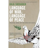 Language of War, Language of Peace: Palestine, Israel and the Search for Justice