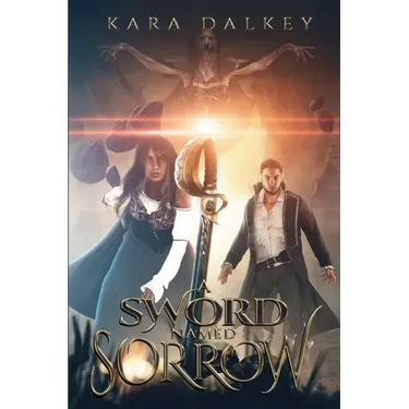 A Sword Named Sorrow