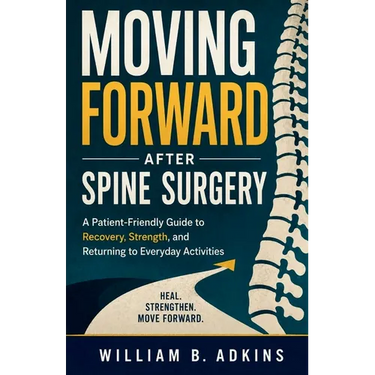Moving Forward After Spine Surgery