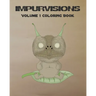 Impurvisions: Volume 1 Coloring Book