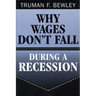 Why Wages Don't Fall During a Recession