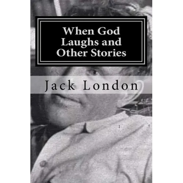When God Laughs and Other Stories