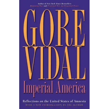 Imperial America: Reflections on the United States of Amnesia