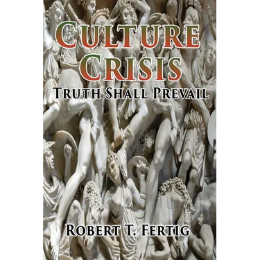 Culture Crisis: Truth Shall Prevail