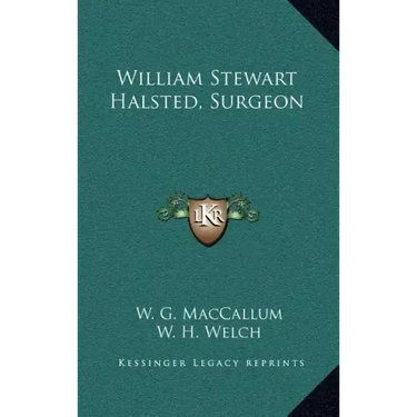 William Stewart Halsted, Surgeon