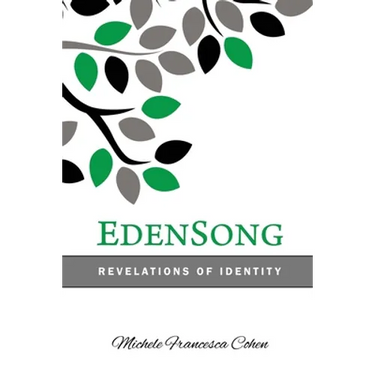 EdenSong: Revelations of Identity in The Eden Story
