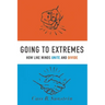 Going to Extremes: How Like Minds Unite and Divide