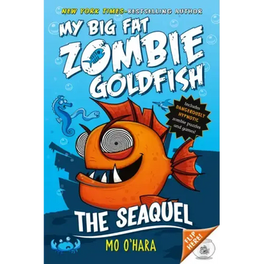 The Seaquel: My Big Fat Zombie Goldfish