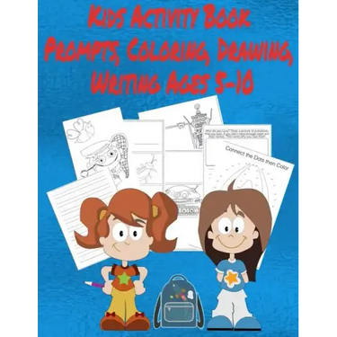 Kids Activity Book Prompts, Coloring, Drawing, Writing Ages 5-10: Children's Educational Notebook