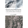 God and Humans in the Hebrew Bible and Beyond: A Festschrift for Lennart Boström on his 67th Birthday